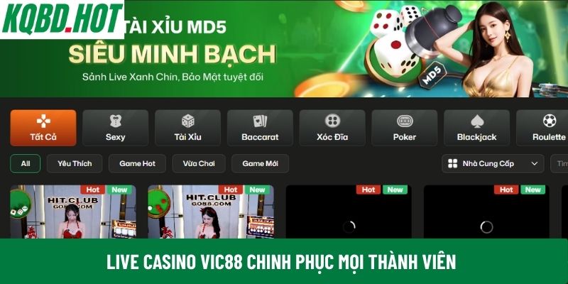 Live Casino VIC88 chinh phục mọi thành viên