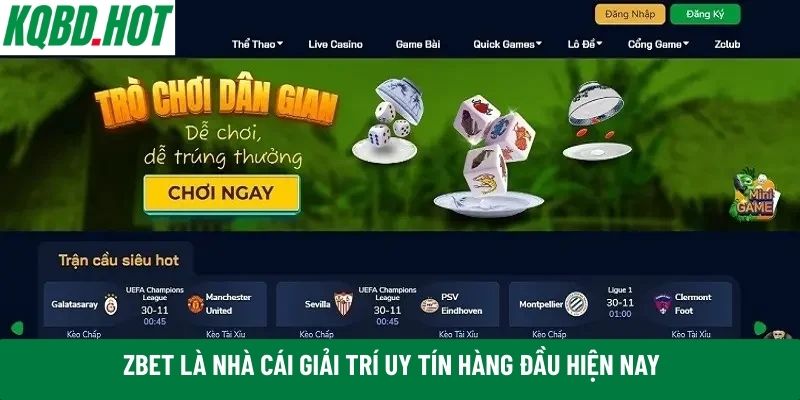 Zbet là nhà cái giải trí uy tín hàng đầu hiện nay